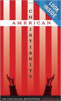 American Christianity: The Continuing Revolution