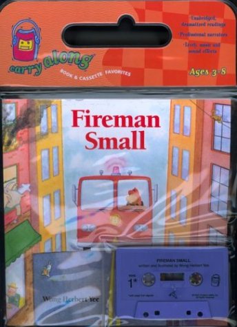 Fireman Small (Carry Along Book & Cassette Favorites)