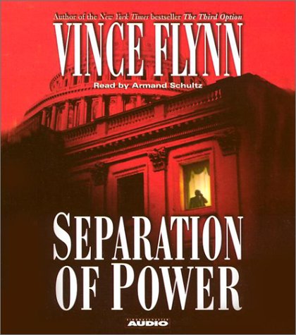 Separation Of Power (Mitch Rapp Novels)