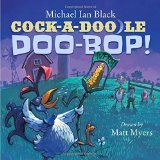 Cock-a-Doodle-Doo-Bop!