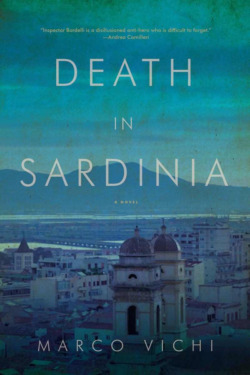 Death in Sardinia: An Inspector Bordelli Mystery